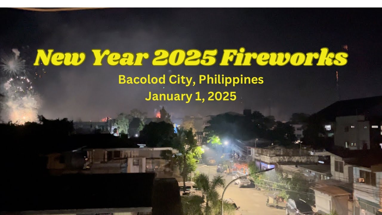 New Year 2025 Fireworks Bacolod City Philippines