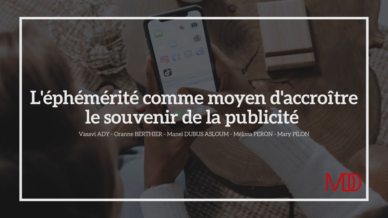 L'éphémérité comme moyen d'accroître le souvenir de la publicité (Mémoire M1 MDD FI)