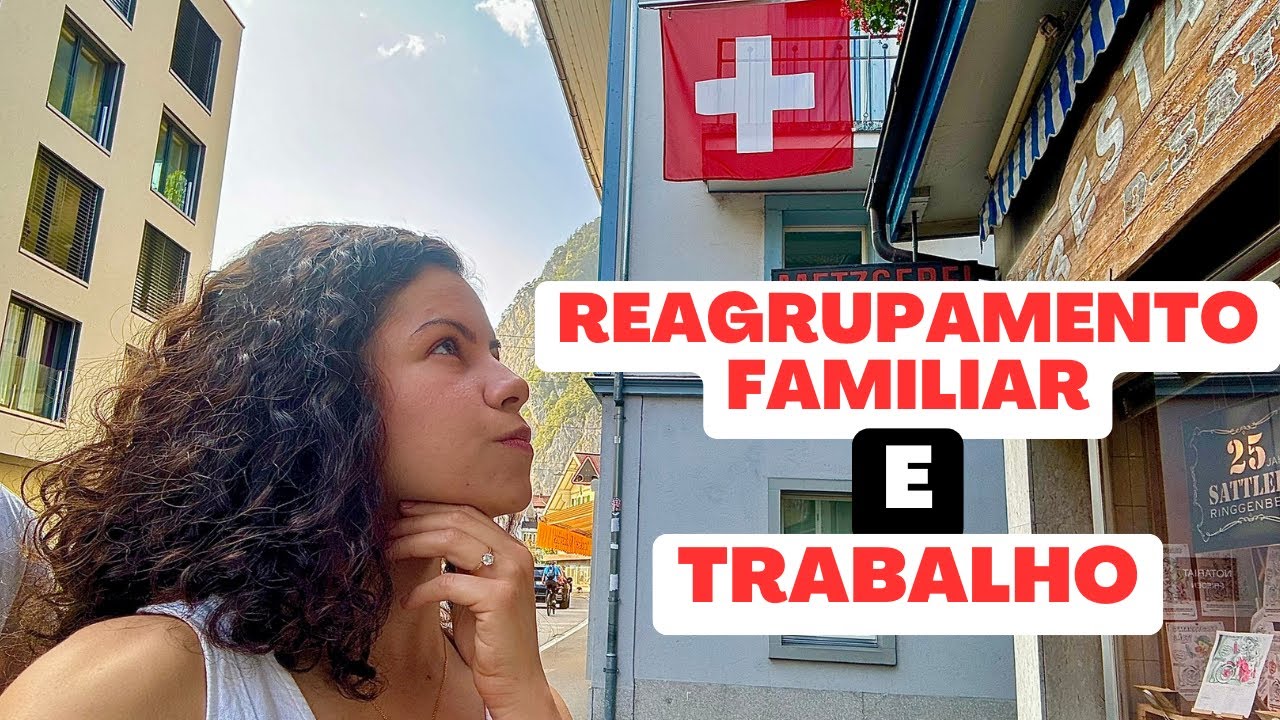 Desafios de Imigrar para a Suíça: Reagrupamento Familiar e Como Conseguir Emprego