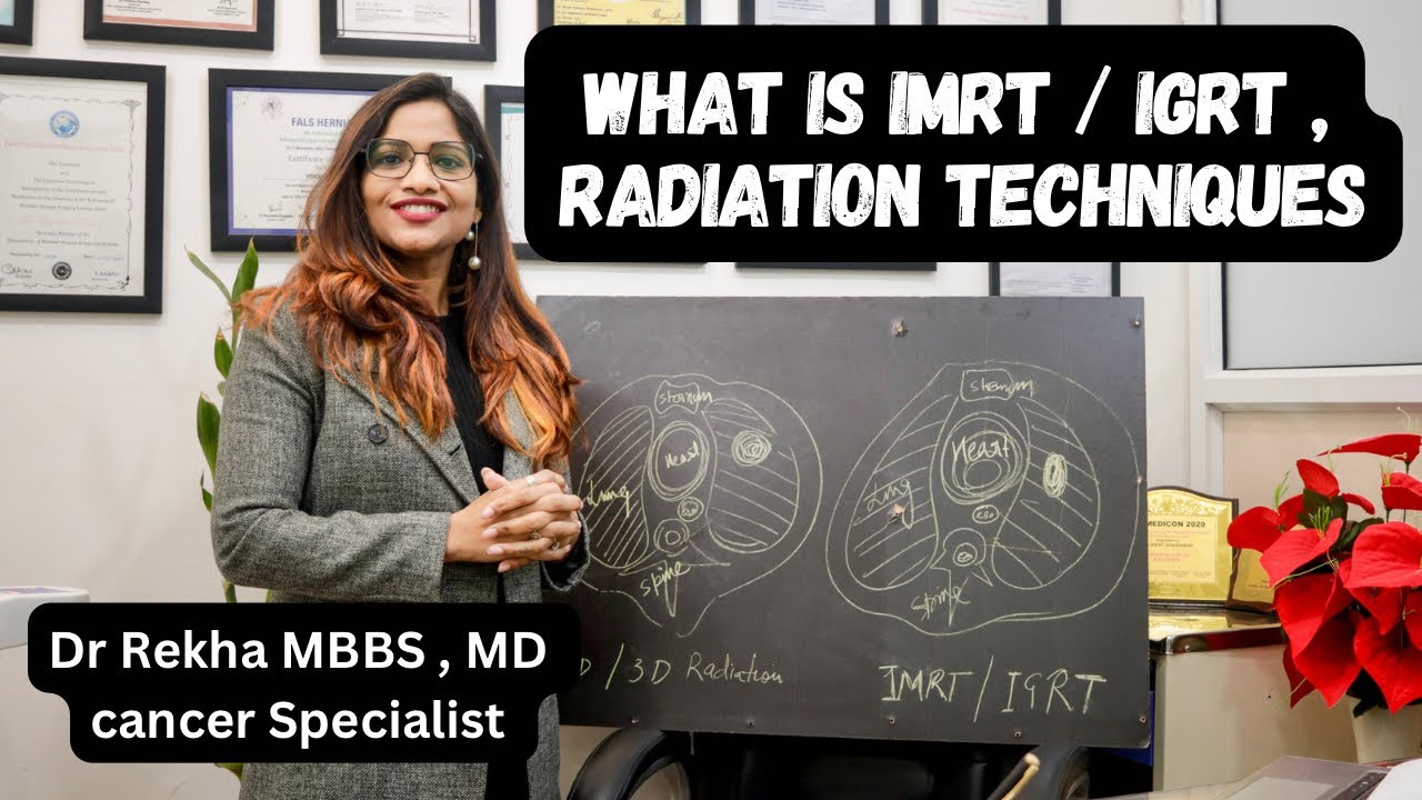 What is IMRT / IGRT Radiation Techniques
