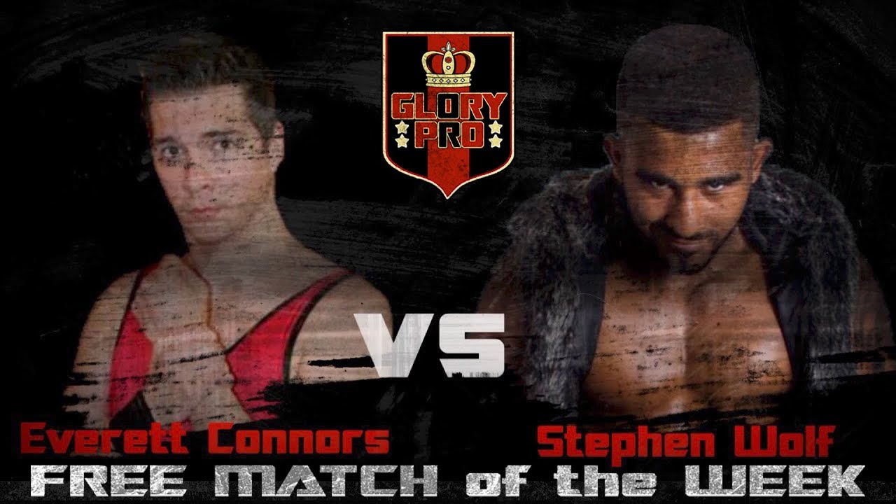 Everett Connors vs Stephen Wolf | FREE MATCH of the WEEK | Glory Pro