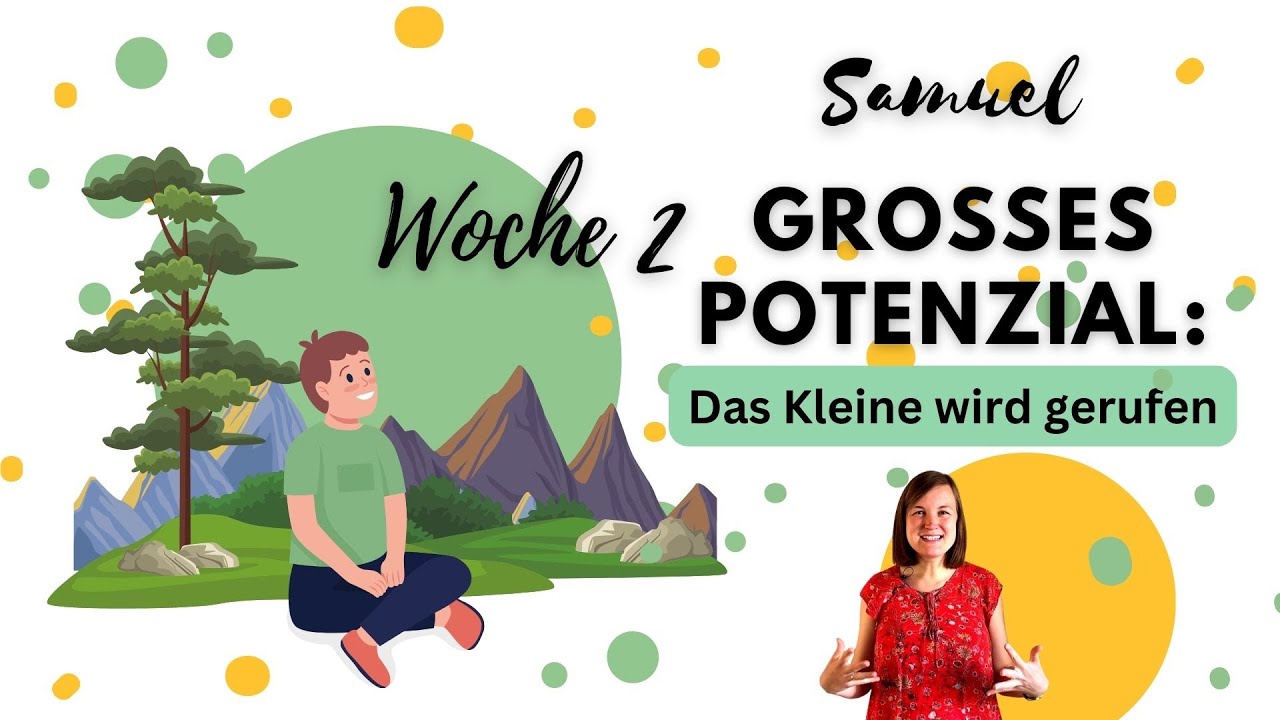 Online KiGo I Samuel - Großes Potential - Teil 2: Das Kleine wird gerufen