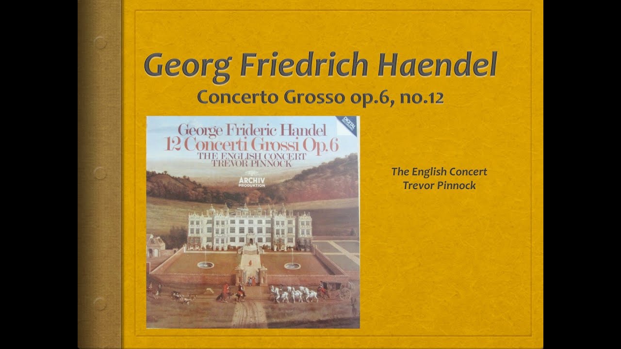 Haendel, Concerto Grosso op.6, no.12 - Video Score - Pinnock