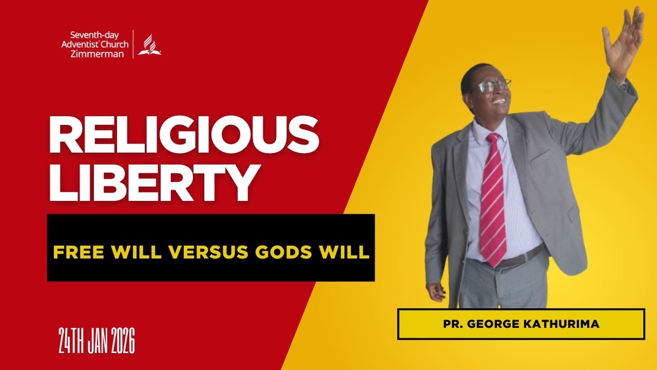 RELIGIOUS LIBERTY SABBATH || AFTERNOON SESSION || 24-01-2026 || Pr. George Kathurima ||