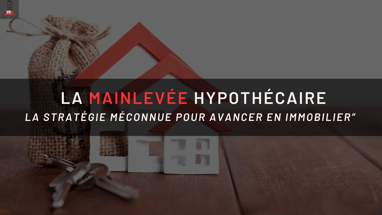 LA MAINLEV&Eacute;E HYPOTH&Egrave;CAIRE (MLH) : FORMATION GRATUITE POUR ACC&Eacute;LERER EN IMMOBILIER