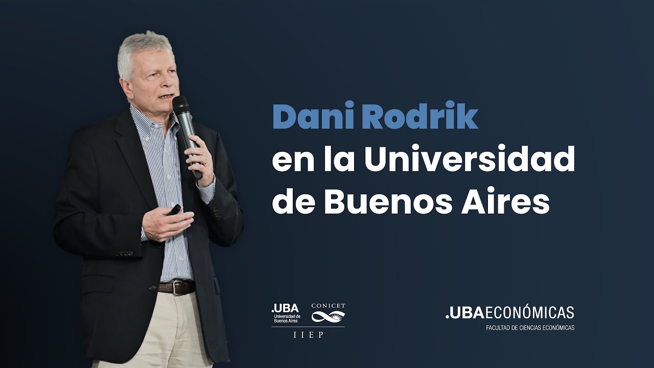 Dani Rodrik en la Universidad de Buenos Aires