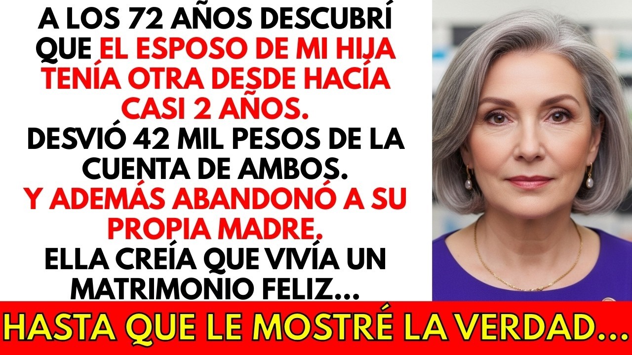 Mi yerno tenía otra mujer… y estaba vaciando la cuenta de mi hija...