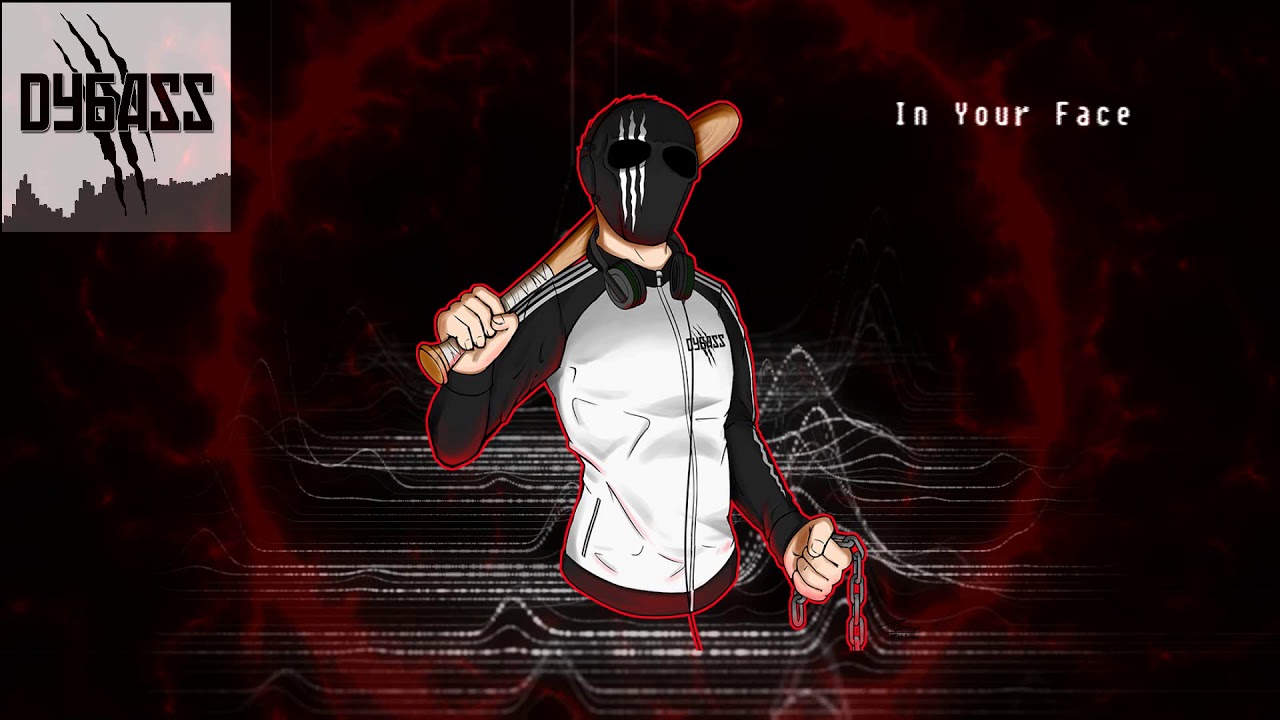 Dybass - In Your Face