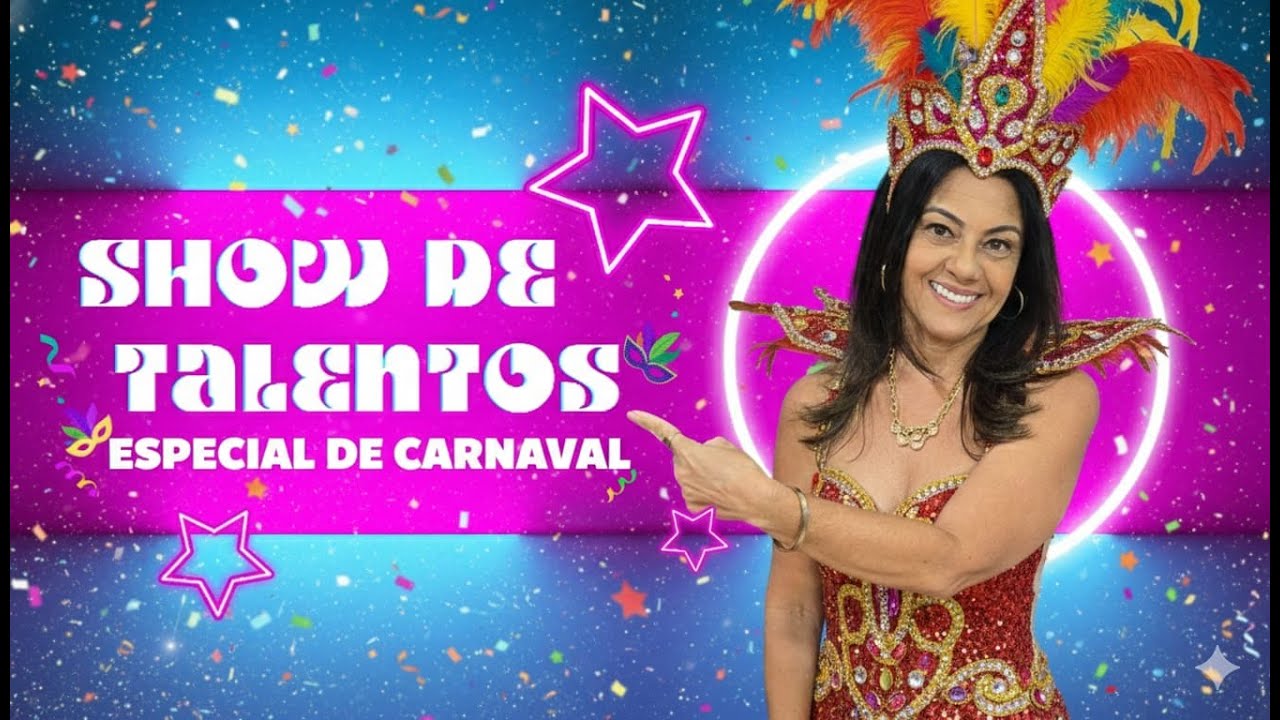 PROGRAMA SHOW DE TALENTOS  ESPECIAL DE CARNAVAL