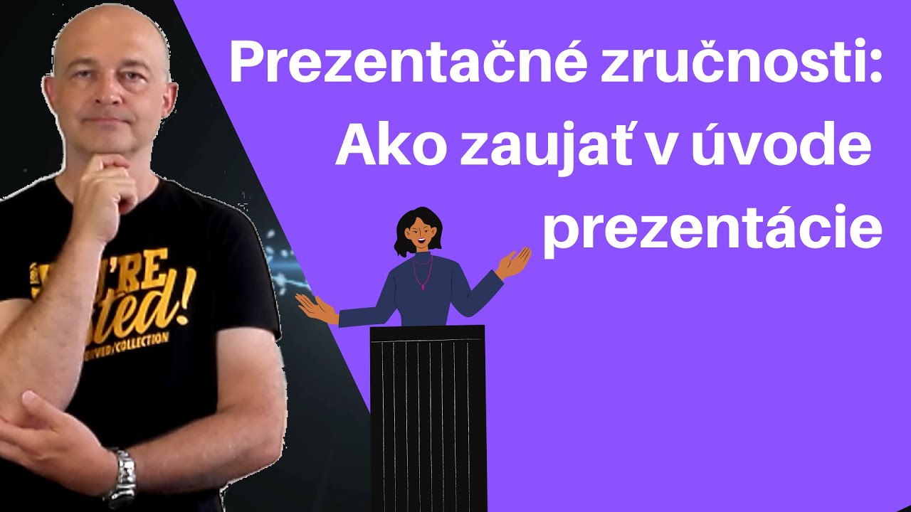 Prezentačné zručnosti: Ako zaujať v úvode prezentácie?