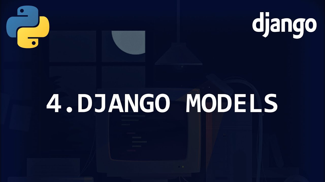 Django Models [Django Beginner Tutorial 4]