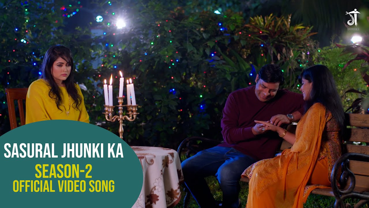 Sasural Jhunki Ka - Official Video Song | Season 2 Coming Soon |