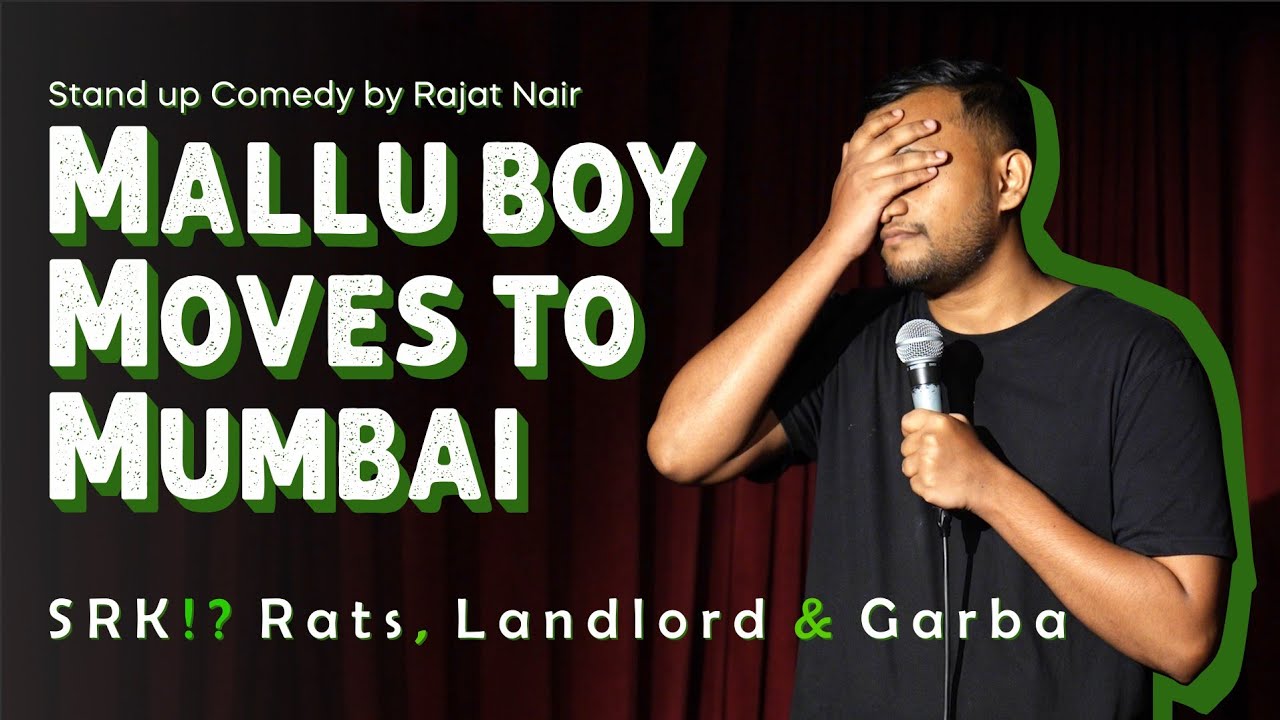 Mallu Boy Moves To Mumbai | Stand-up Comedy by Rajat Nair