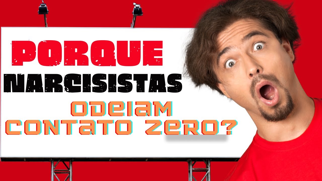 POR QUE NARCISISTAS ODEIAM CONTATO ZERO? @CCRISCOLE