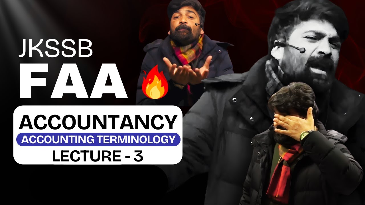 JKSSB FAA | Accounting Terminology | Lecture 3