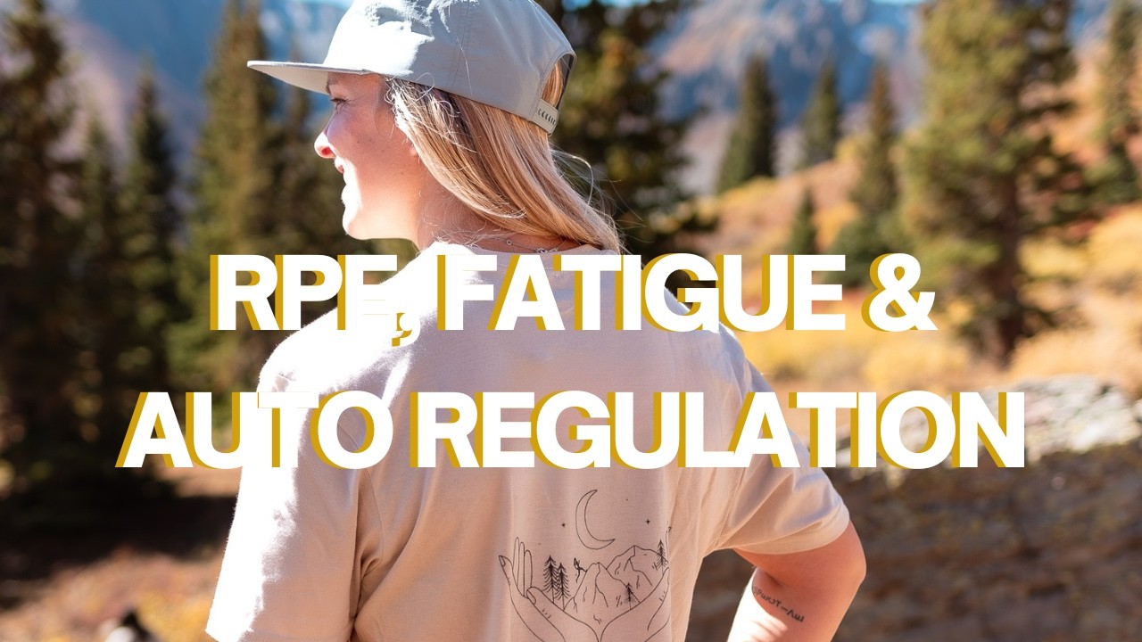 RPE, Fatigue & Auto Regulation