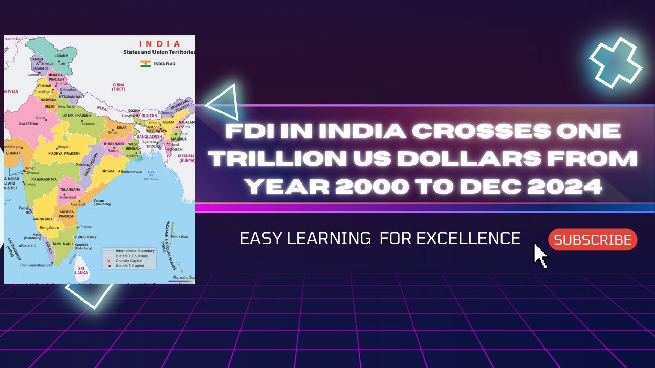 FDI crosses One Trillion US Dollars in India from 2000 to December 2024