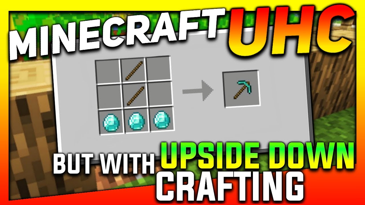 Minecraft UHC But My Friends Don't Know, Crafting is Upside Down