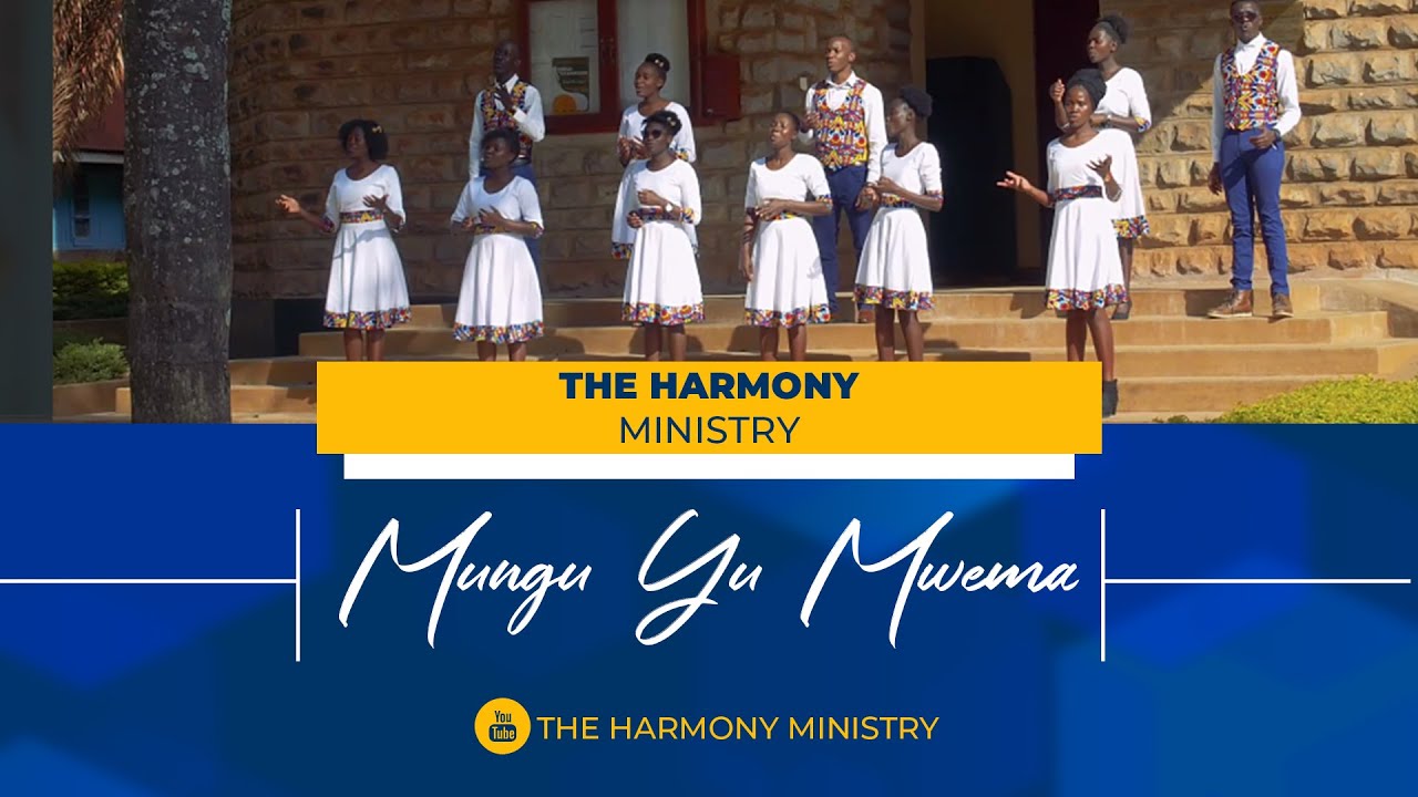 Mungu yu mwema || The Harmony Ministry || [Official Video]