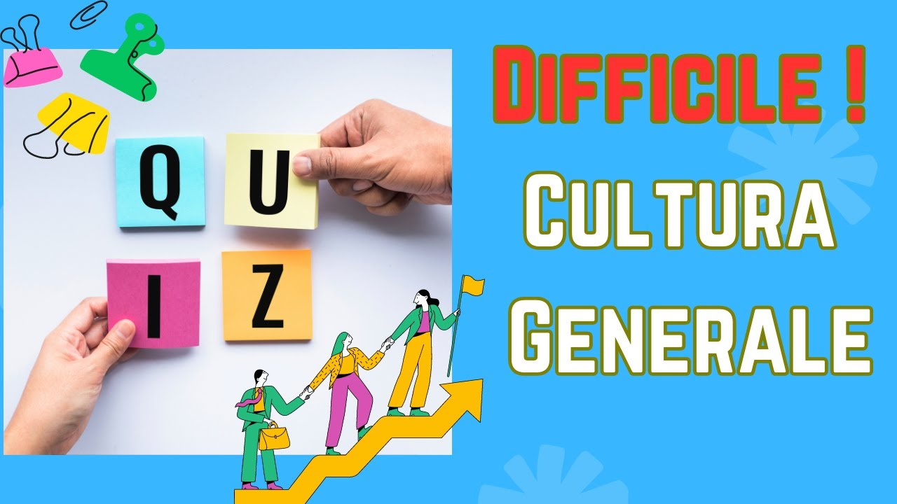 Quiz di Cultura Generale con Risposte Multiple ! Prova A Rispondere ! Difficile !