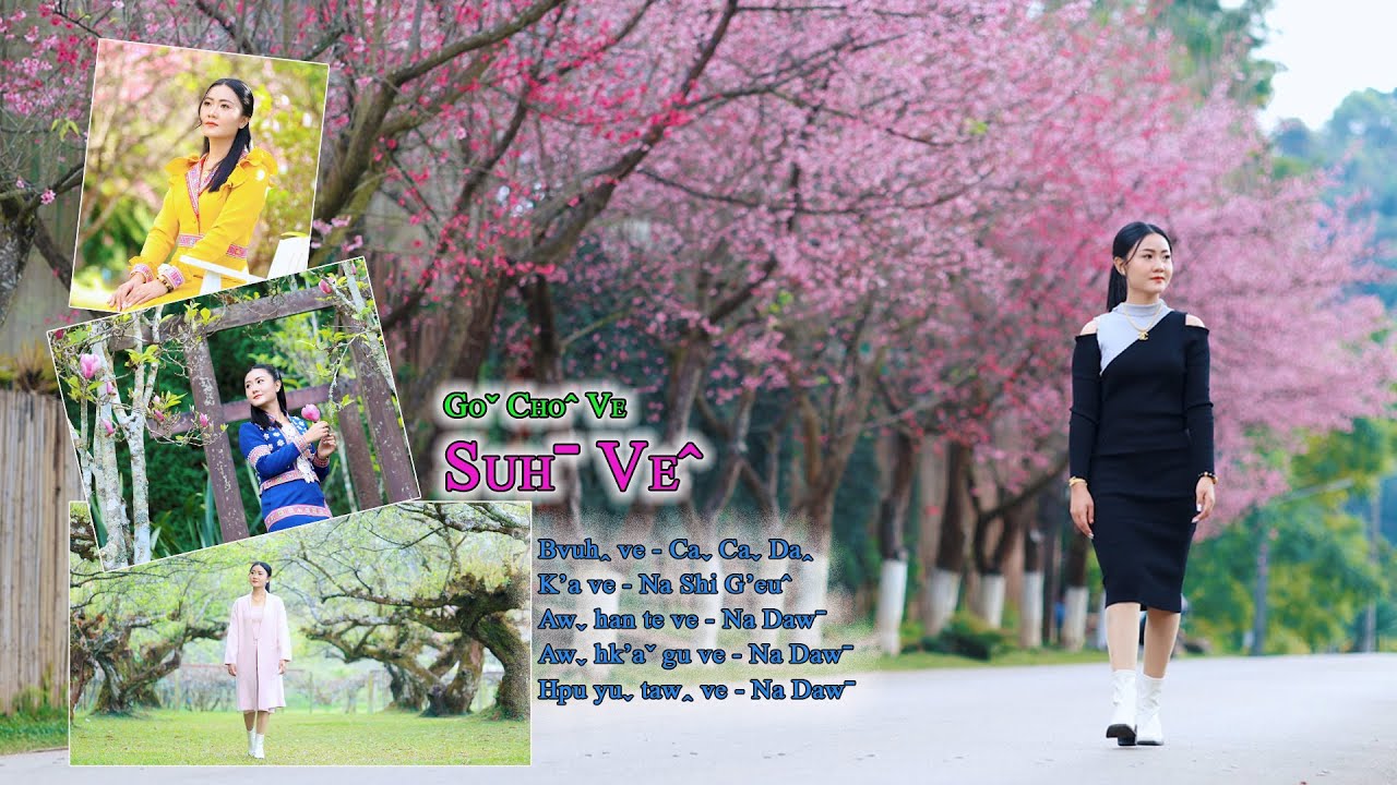 GOˇ CHO&circ; VE SUHˉ VE&circ; - NA SHI G'EU&circ; #2024 Lahu Song# Offical MV..