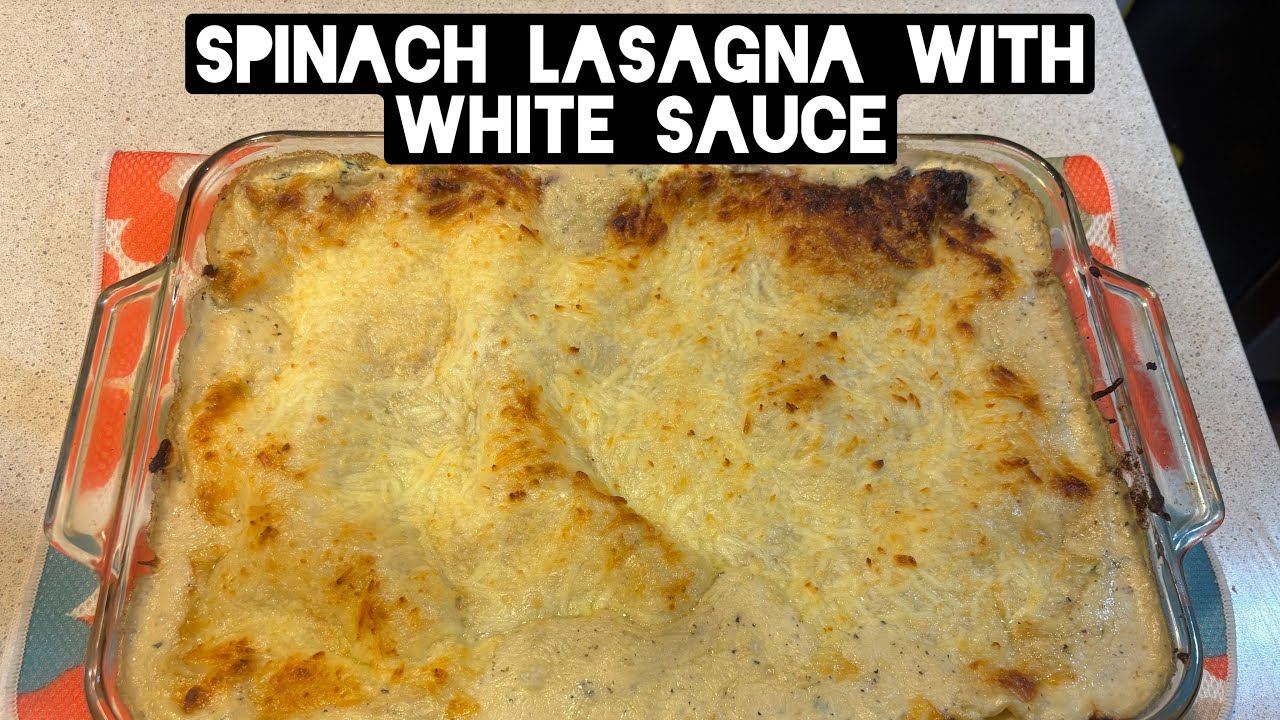 Spinach Lasagna with White Sauce (Episode 829)