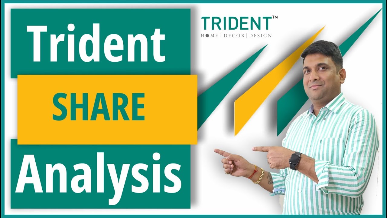 TRIDENT Share Analysis, Buy, Sell or Hold? Trident Share Latest News | Trident Share Target 2024