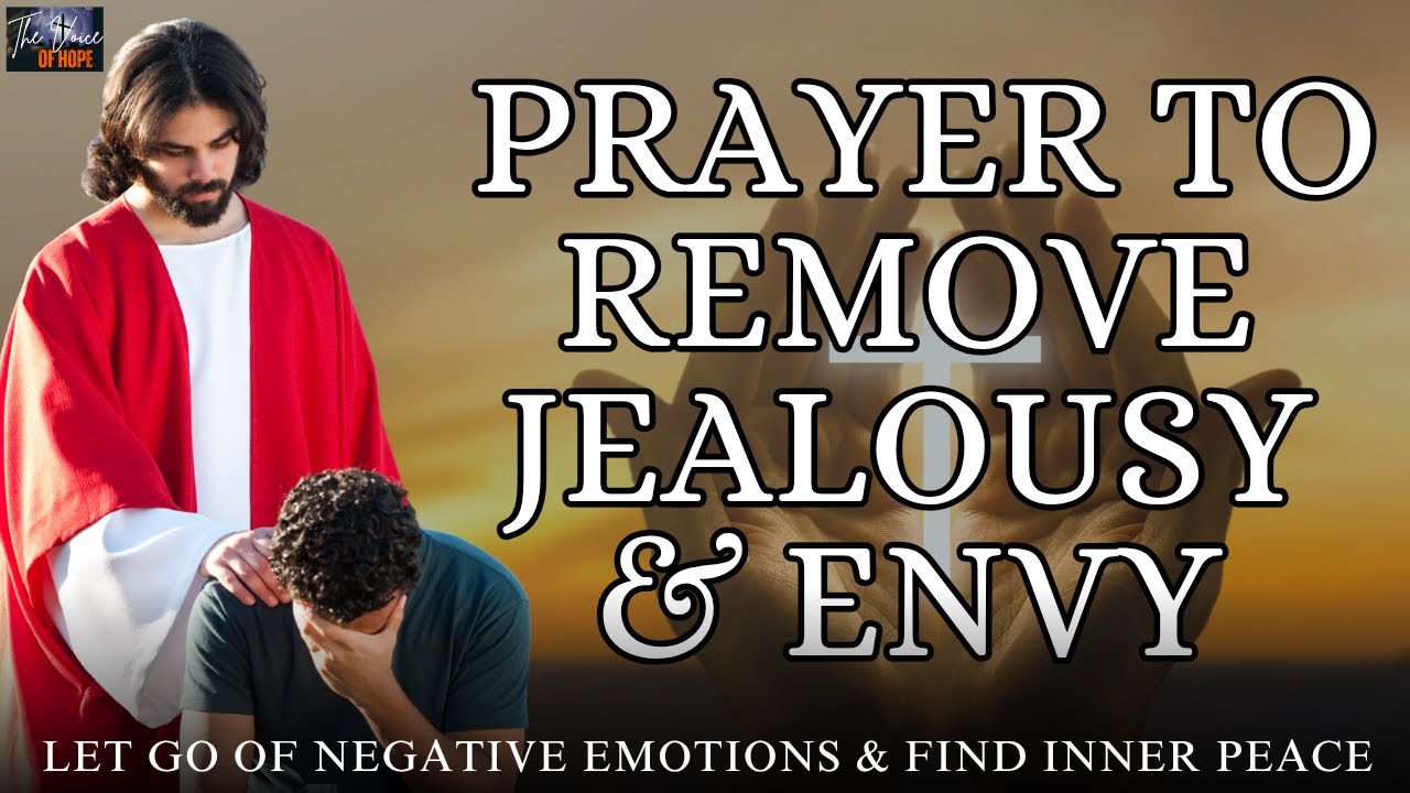 Powerful Prayer to Remove Jealousy & Envy #god #bible #envy #miracles #prayer