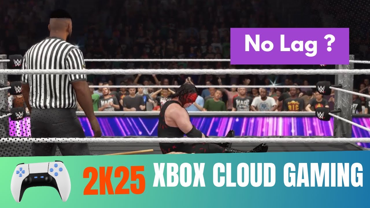 WWE 2K25 Xbox Cloud Gameplay Review : Is it Worth It?