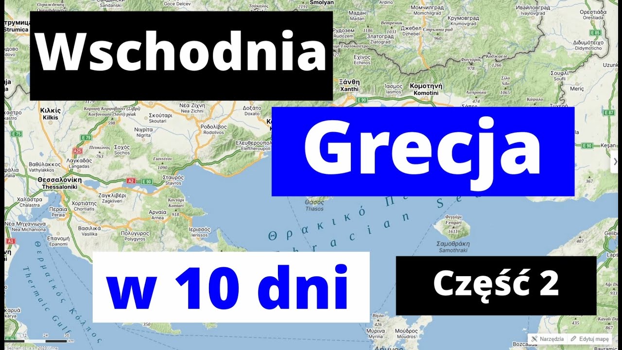 Wschodnia Grecja Kamperem w 10 dni Czesc 2