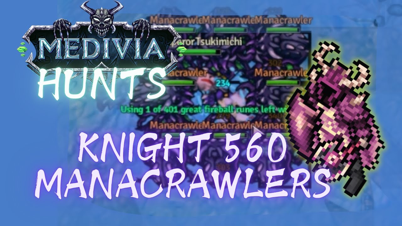 KNIGHT 560 EXPING AT MANACRAWLERS - AWESOME SOLO EXP - MEDIVIA ONLINE
