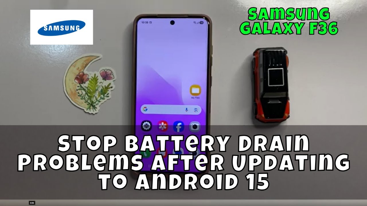 🚀 Samsung Galaxy F36: Stop Battery Drain Problems After Updating to Android 15
