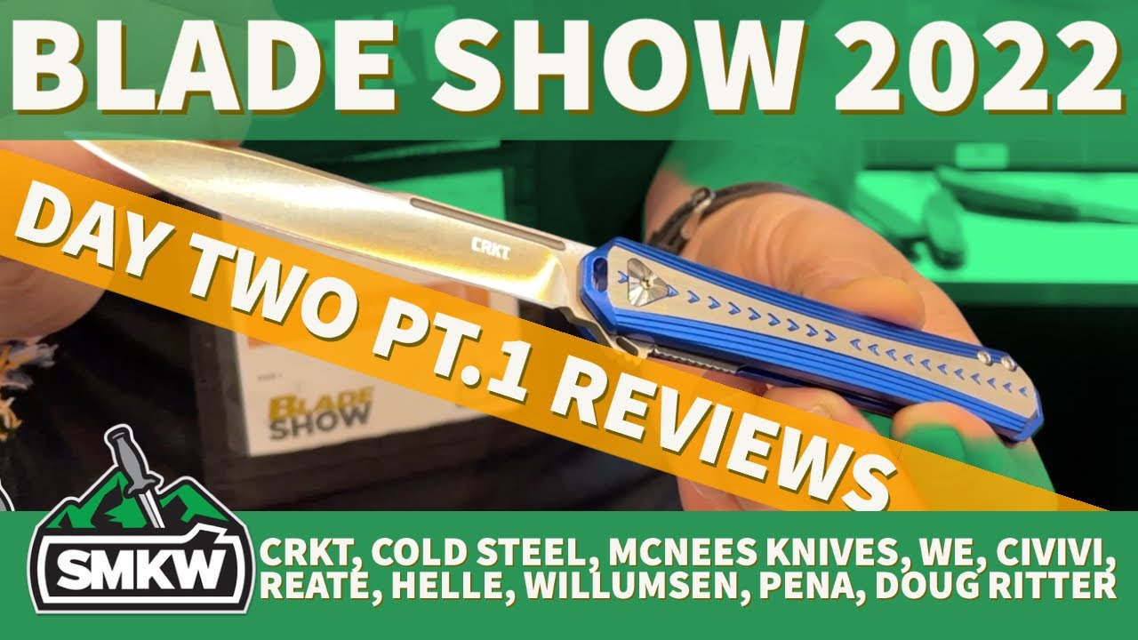 Blade Show 2022 Day Two Pt.1 CRKT, Cold Steel, We, Reate, Helle, Pena, Willumsen