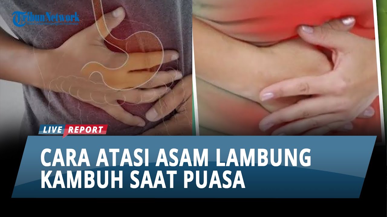 4 Cara Mengatasi Asam Lambung Kambuh saat Puasa