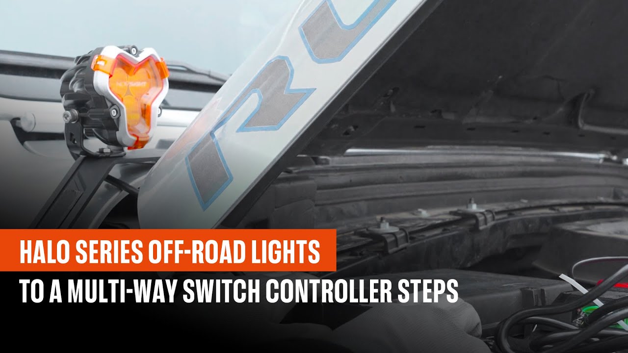 HALO Series Off-road lights to a Multi-Way Switch Controller Steps for Connecting a Wiring Harness