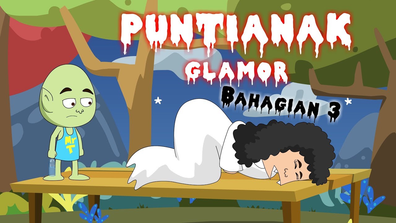 Puntianak Glamor Bahagian 3 | Kartun Malaysia by CiliPedas