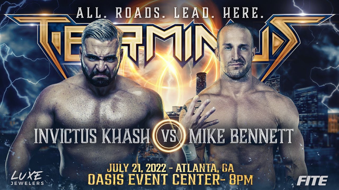 Invictus Khash VS. Mike Bennett Terminus 3 7/21/2022