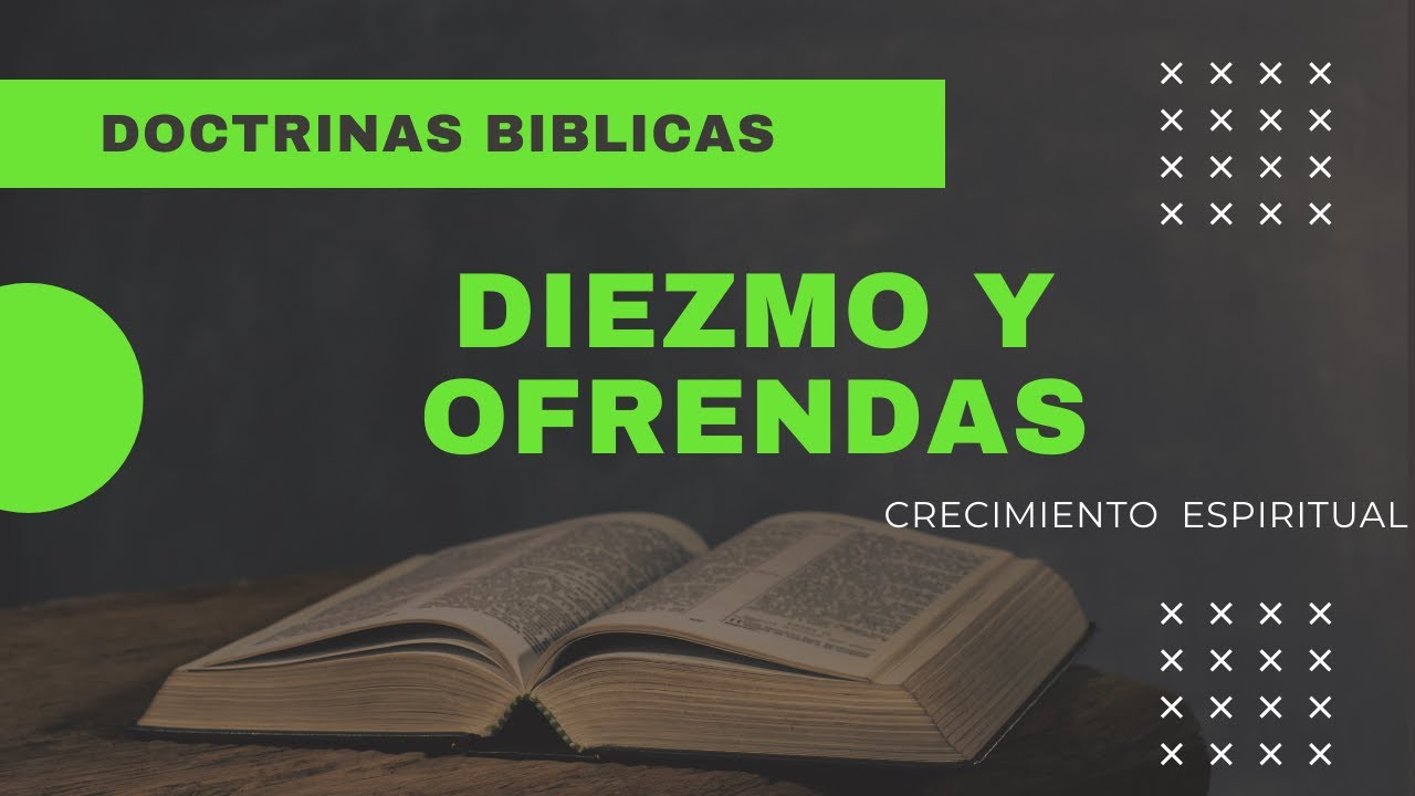 DIEZMOS Y OFRENDAS Y LA BIBLIA