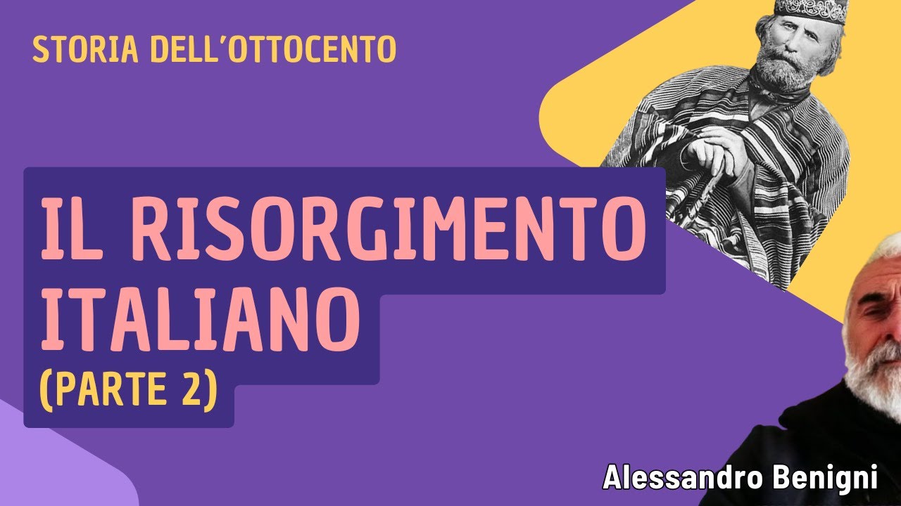 Il Risorgimento italiano (parte 2)