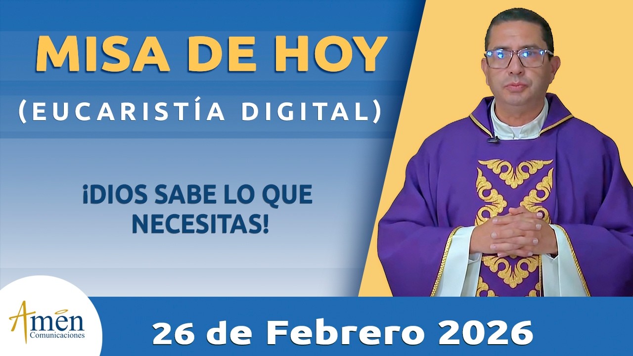Misa de hoy Jueves 26 Febrero de 2026 l Padre Carlos Yepes | Eucaristía Digital l MIsa #Misa