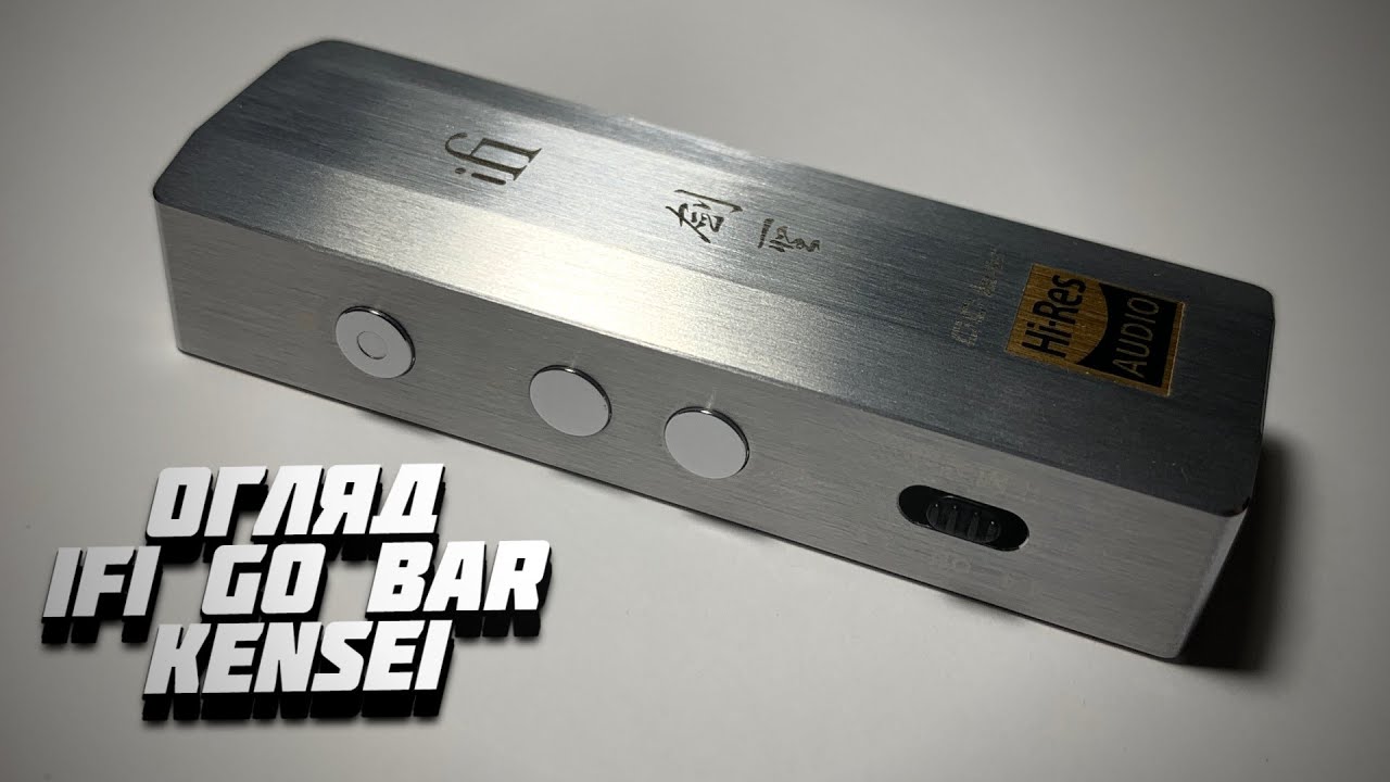 Огляд iFi GO bar Kensei. Майстер володіння мечем