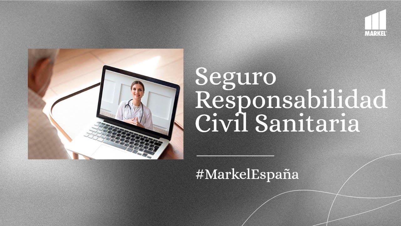 Seguro de Responsabilidad Civil Sanitaria de Markel