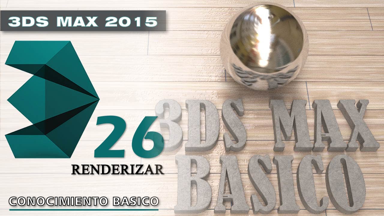 3DS MAX 2015 Tutorial básico 26 - Renderizar - En Español