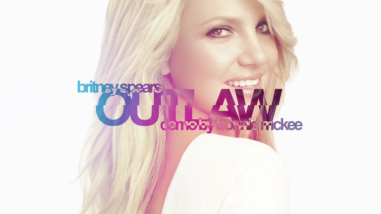 Britney Spears - Outlaw [Demo by Bonnie McKee]