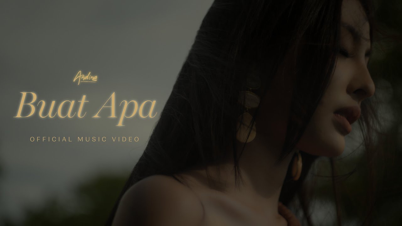 Andina - Buat Apa (Official Music Video)