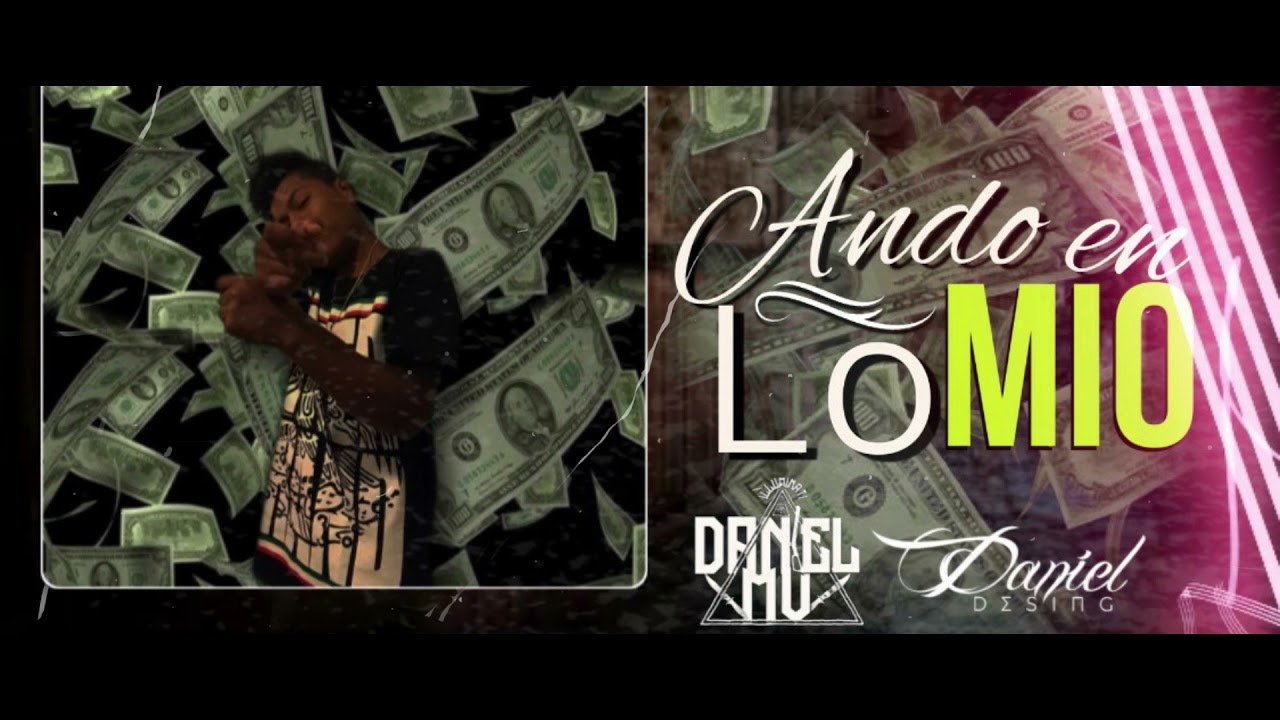 DANIEL MV - ANDO EN LO MIO \\ AUDIO OFICIAL 2022// #bakerbrand