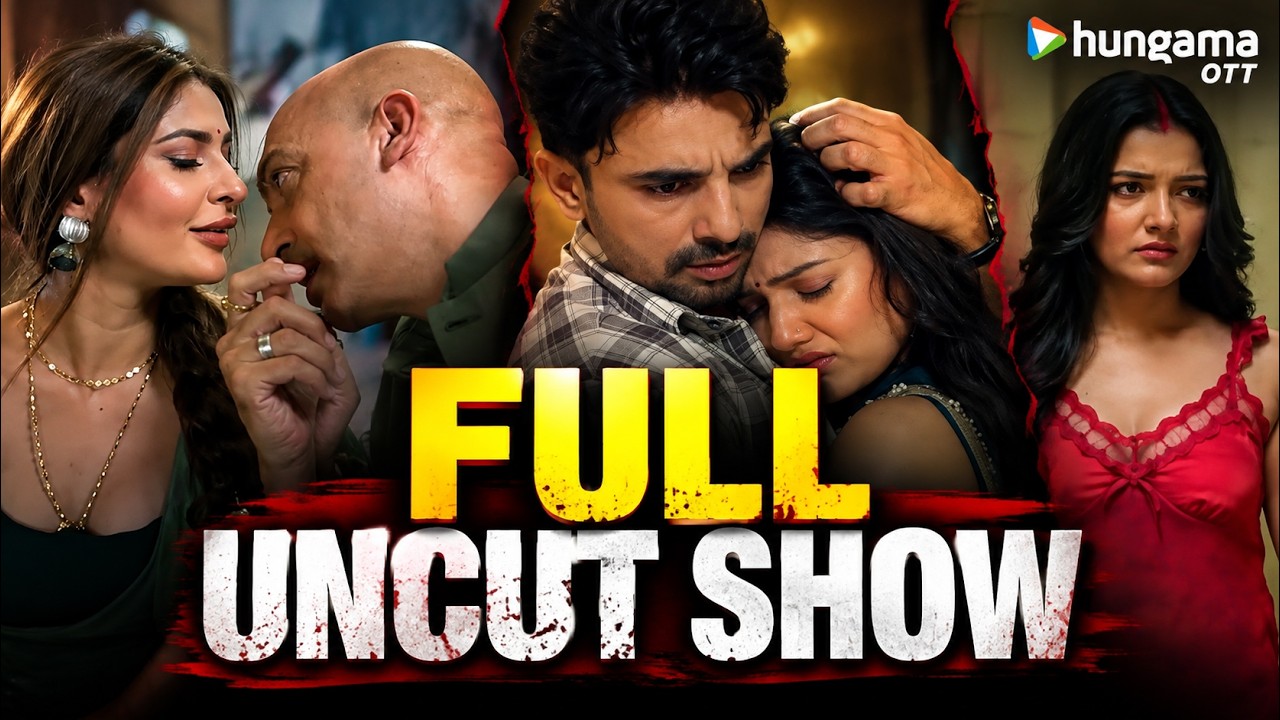 Love Lust Aur Dhokha Full Uncut OTT Show | Crime Thriller Web Series | Hungama OTT Web Series