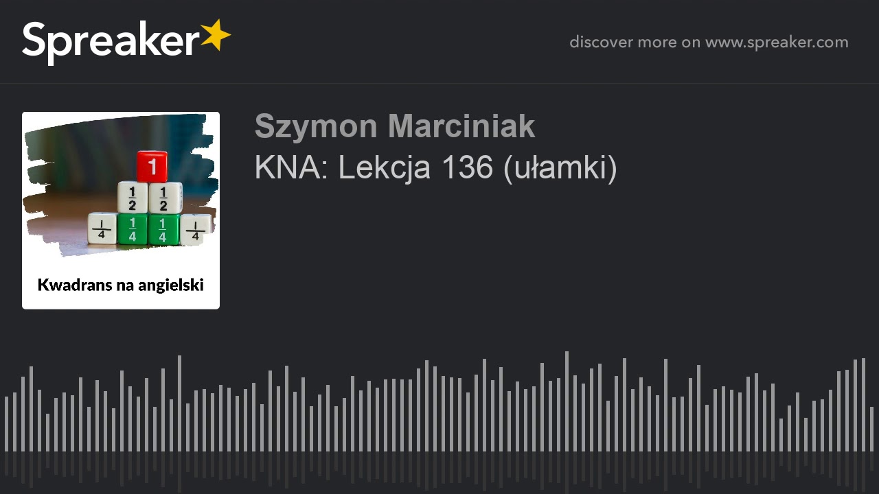 KNA: Lekcja 136 (ułamki)