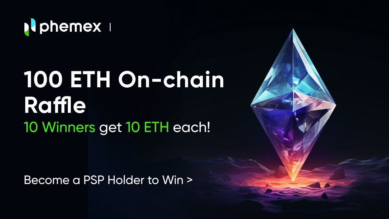100 ETH Giveaway from Phemex (On-chain Raffle)