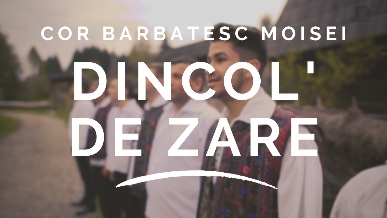 Cor Barbatesc Moisei - Dincolo de zare